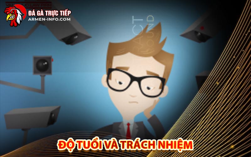 Độ Tuổi Và Trách Nhiệm